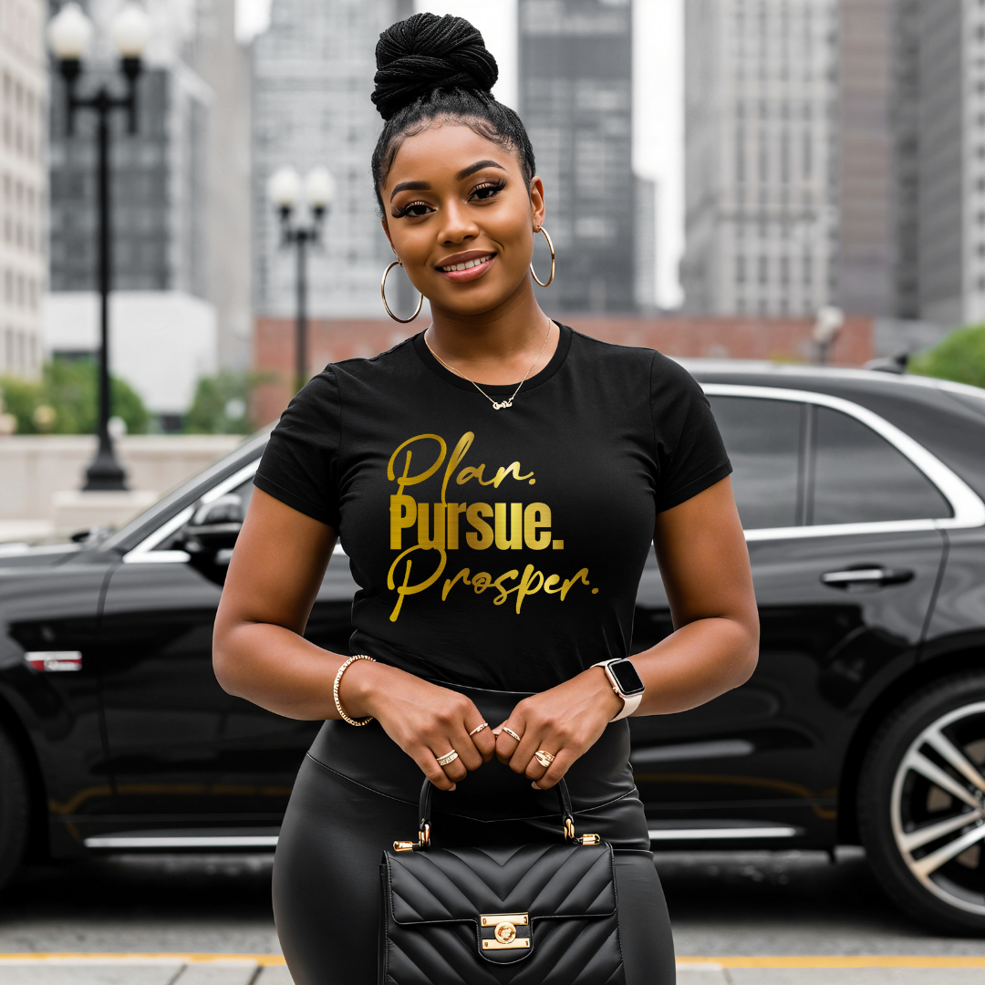 Plan. Pursue. Prosper. Tshirt